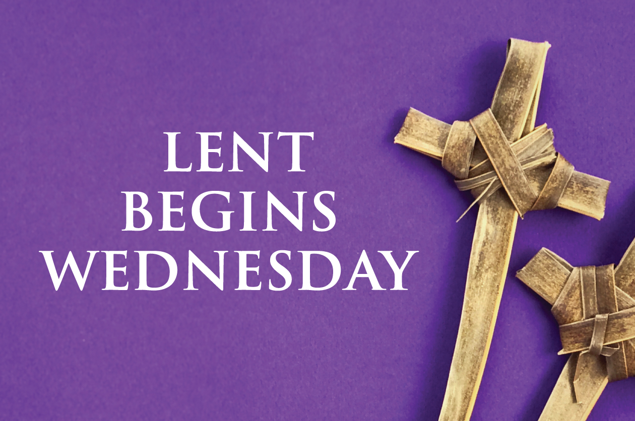 Lent Begins Wednesday