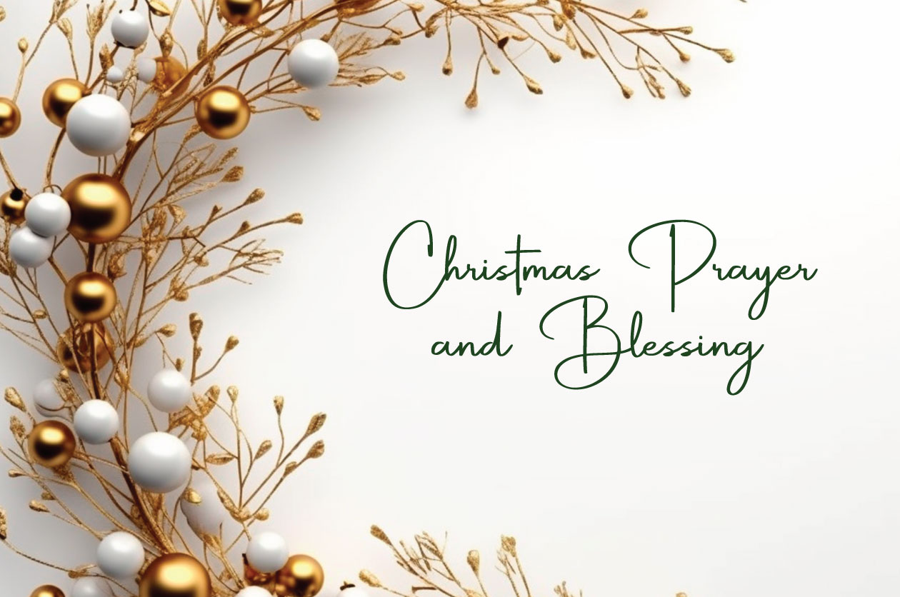 Christmas Prayer and Blessing