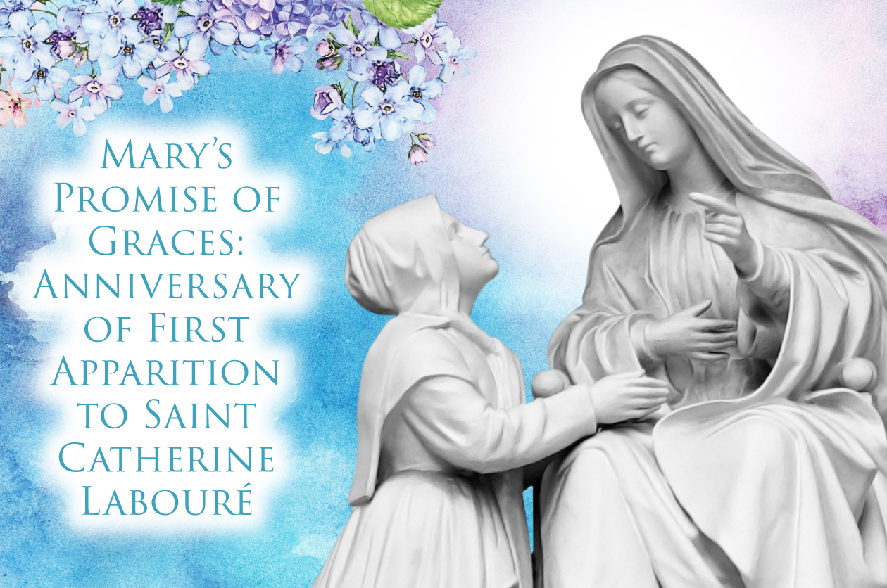 Mary’s Promise of Graces: Anniversary of First Apparition to Saint Catherine Labouré