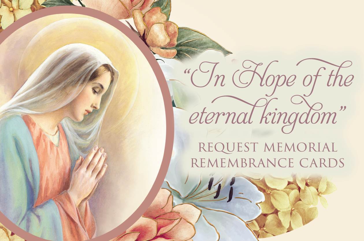 “In Hope of the Eternal Kingdom ”Request Memorial Remembrance Cards