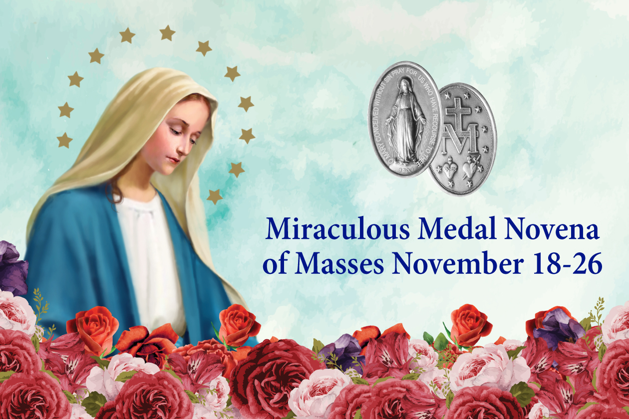 Miraculous Medal Novena: November 18-26 Offer Your Prayers Through Our Lady