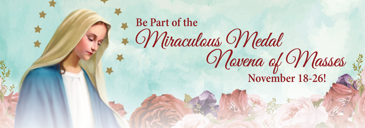 Be Part of the Miraculous Medal Novena of Masses — November 18-26